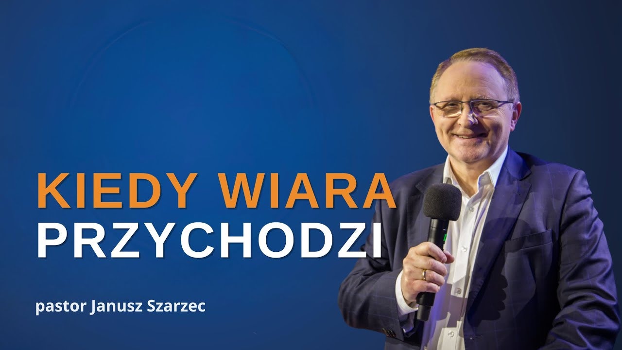Kiedy przychodzi wiara