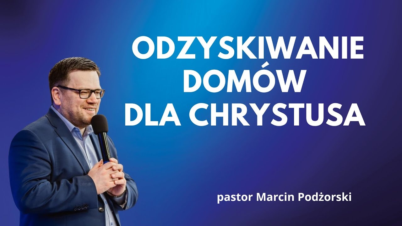 Odzyskiwanie domów dla Chrystusa