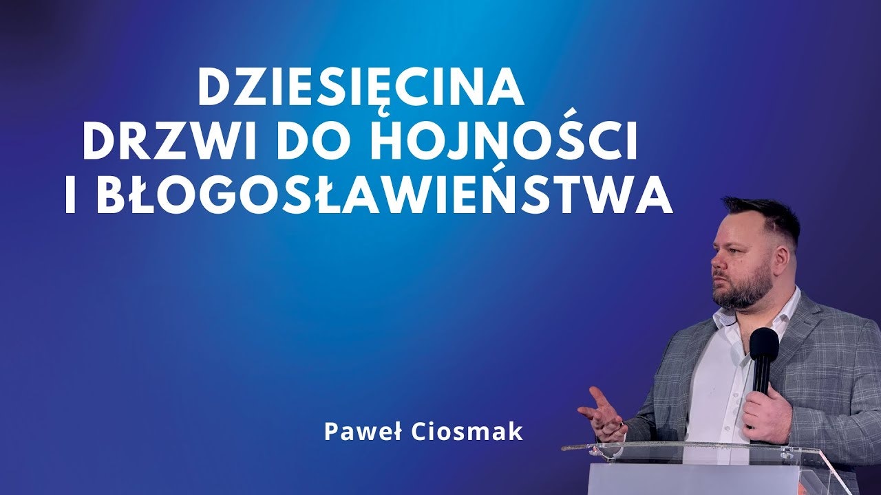 Dziesięcina – drzwi do hojności i błogosławieństwa