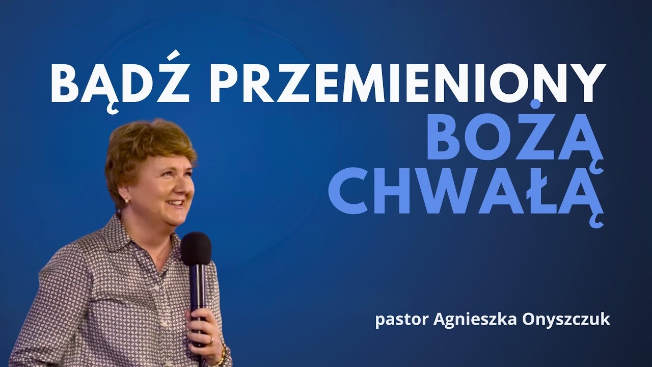 Bądź przemieniony Bożą chwałą