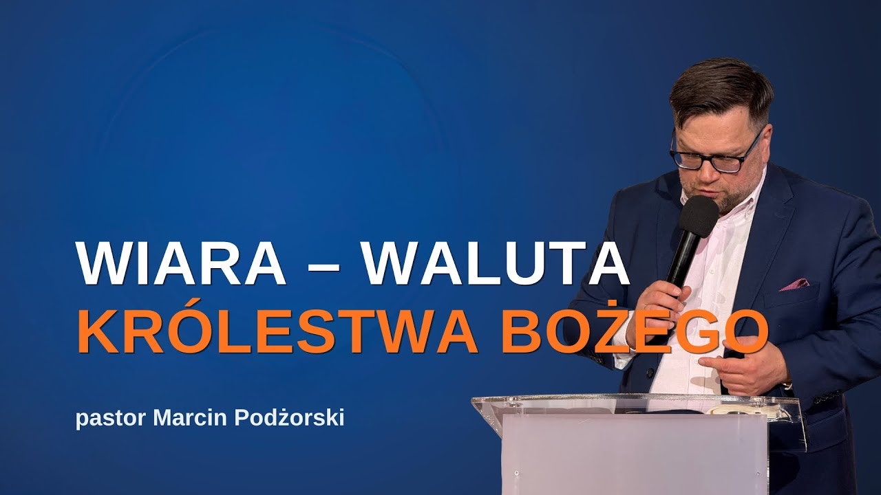 Wiara – waluta Królestwa Bożego