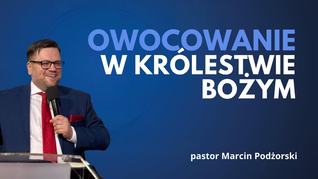 Owocowanie w Królestwie Bożym